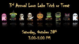 3rd Annual Loon Lake trick or treat. Saturday October 28th 3:00-5:00pm